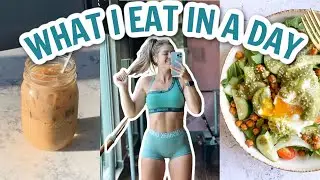 WHAT I EAT IN A DAY (realistic, healthy recipes)