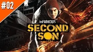 Infamous Second Son Walkthrough Part 2 - Gameplay - No Commentary - Let's play PS4 1080p HD