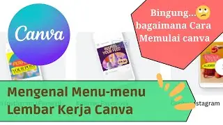 BINGUNG CARA PAKAI CANVA!! | Mengenal Menu-menu di Canva