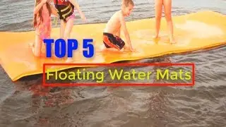 Best Floating Water Mats In 2019 Reviews