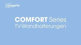 Ihr Fernseher, sicher und stilvoll | COMFORT TV-Wandhalterung | Vogel's