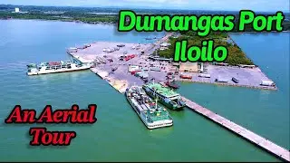 Dumangas Port, Iloilo Aerial Tour | Iloilo Tour