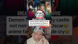 Demon Slayer infinity castle not nominated for Oscar😢 #demonslayer #chainsawman #shorts