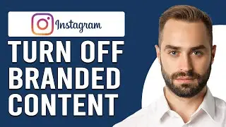 How To Turn Off Branded Content On Instagram (How To Remove Branded Content On Instagram)