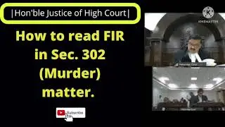 How to read FIR in Section 302 (Murder) case. #highcourt #judge #law #patnahighcourt #ias #lawyer #