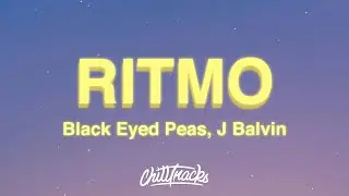 Black Eyed Peas & J Balvin - RITMO (Bad Boys For Life) (Lyrics / Letra)