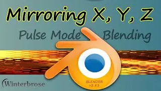 PULSE MODE BLENDING 12: Mirroring Along X,Y,Z Axi in Blender v2.83