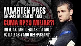 Maarten Paes Ditransfer Murah, Ajax Amsterdam Hanya Kuncurkan Rp20 Miliar dari FC Dallas.