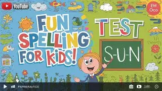Learn How to Spell Basic Words | Spelling Lessons for Beginners | Fun Quiz Included
