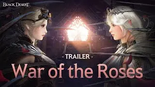 New Content, War of the Roses Teaser ㅣBlack Desert