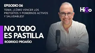 &iquest;C&oacute;mo vencer los pretextos y ponernos activos y saludables? - Rodrigo Proa&ntilde;o y M&oacute;nica Crespo