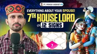 7th Lord In All 12 Signs// Dance Of Planets By Pt. Manish Vashisth #7thlord #astrology