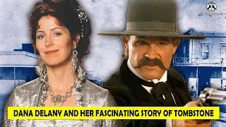 🔴 Dana Delany and Her Fascinating Story of Tombstone - Cowboy Quotes