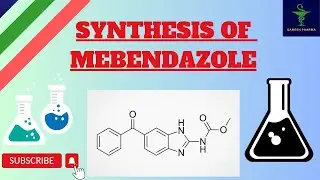 Synthesis Of Mebendazole | Medicinal chemistry-II | Semester-6 | Synthesis of Antihelmintic agent.