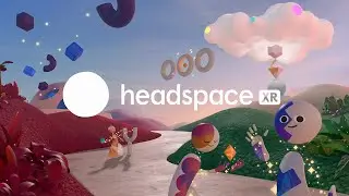 Headspace XR | Трейлер запуска | Платформа Meta Quest