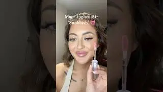 Mac Lipglass Air &ldquo;Snobbish&rdquo; 💞
