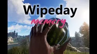 RUST | WIPEDAY MEMERY | At Least we sort of Tried - episode 1.