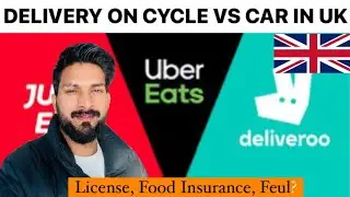 Food Delivery Car vs Cycle 🇬🇧| Which is Best? | Uber Eat | Just Eat | Deliveroo |Delivery Rider UK