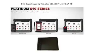 LCD Touch Screen Replacement for ThinkCar ThinkTool Platinum S10, S10 Pro, S10 CAN FD Scanner