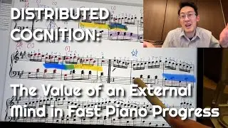 DISTRIBUTED COGNITION: The Value of an External Mind in Fast Piano Progress