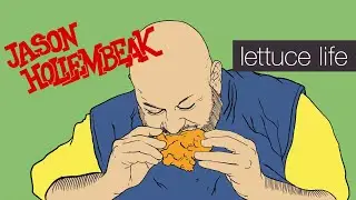 Lettuce Life | Jason Hollembeak