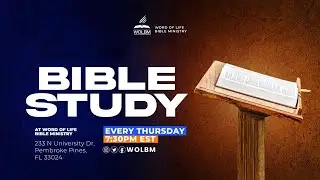 WOLBM BIBLE STUDY | LESSON : THE BREAD OF LIFE