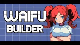 Waifu Builder Gameplay Waifu Number Three Demo