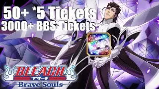 LET'S GO, MORE SUMMONS! 50+ 5* Tickets/3000+ BBS Tickets | Bleach Brave Souls