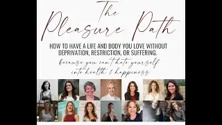 Jena LaFlamme and Dr. Dawn Dalili - The Pleasure Path Summit