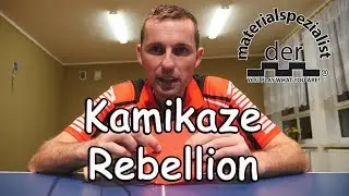 Der-materialspezialist: Kamikaze vs Rebellion | Recenzja tenis stołowy