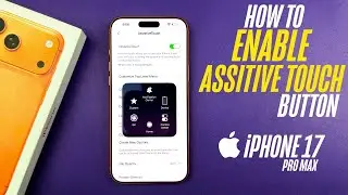iPhone 17/Pro/Max - How To Enable Assistive Touch Button