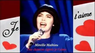 Une chanson signée je t'aime - Mireille Mathieu