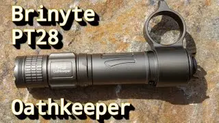 Brinyte PT28 Oathkeeper Flashlight Review... It's A Keeper!