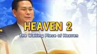 Heaven 02 Rev. Dr. Jaerock Lee - Manmin