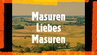 Masuren Liebes Masuren