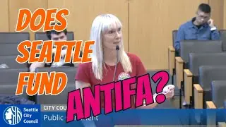 Does Seattle Fund Antifa!? ** Public Comment to Seattle City Council 10.28.25