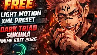 FREE Alight Motion XML Preset &ndash; Dark Triad Sukuna Anime Edit 2026