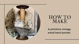 Vintage Primitive Wood Valentine Heart | Handmade Rustic Farmhouse Decor