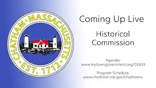 Town of Chatham | Historical Commission | January 6, 2026