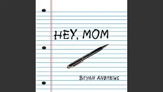 Hey, Mom