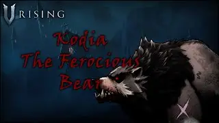 Kodia the Ferocious Bear [Normal-Boss] Location & Fight guide for V Rising (Version 1.0)