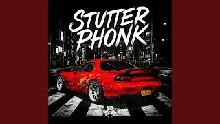 STUTTER PHONK
