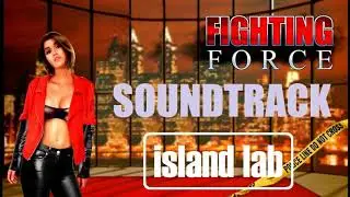 Fighting Force - Soundtrack [Island lab]