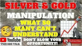 THE MANIPULATION MANY DON'T UNDERSTAND, BUYING THE DIP IN PRECIOUS METALS, GOLD & SILVER PREDICTION