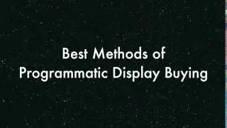 Best Methods of Programmatic Display Buying