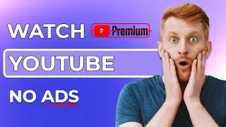 How to Watch YouTube without Ads | No Premium Needed | 3 Free Ways