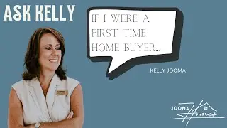 If I were a first time home buyer...