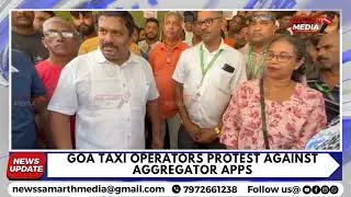 GOA TAXI OPERATORS PROTEST AGAINST AGGREGATOR APPS