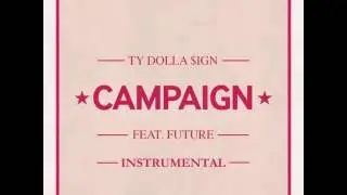 Ty Dolla $ign - Campaign (feat. Future) (Instrumental)
