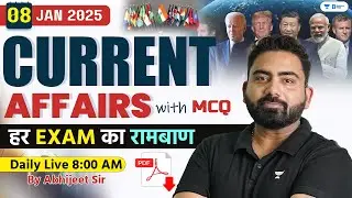 8 January Current Affairs 2025 | Current Affairs Today | Current Affairs by Abhijeet Sir